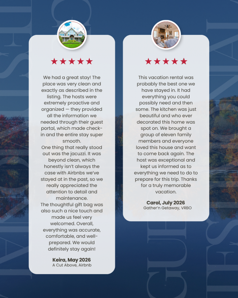 Guest Testimonials from stays at A Cut Above and Gather'n Getaway with Railey Vacations